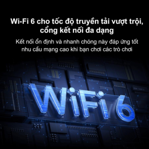 Công nghệ wifi 6 cho tốc độ vượt trội
